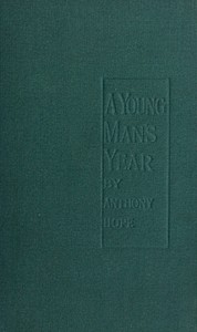 A Young Man's Year — Anthony Hope cover