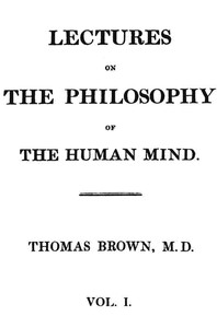 Lectures on the Philosophy of the Human Mind (Vol. 1 of 3) — Thomas Brown cover