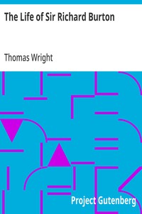 The Life of Sir Richard Burton — Thomas Wright cover