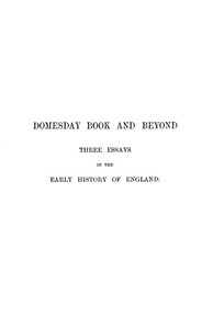 Domesday Book and Beyond: Three Essays in the Early History of England — Frederic William Maitland cover