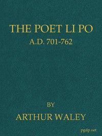 The Poet Li Po, A.D. 701-762 — Arthur Waley cover