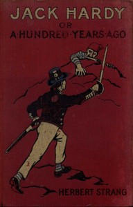 Jack Hardy: A Story of English Smugglers in the Days of Napoleon — Herbert Strang cover