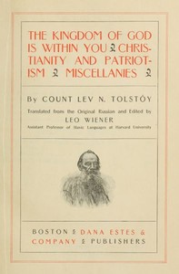 The Kingdom of God is Within You / Christianity and Patriotism / Miscellanies — Leo, graf Tolstoy cover