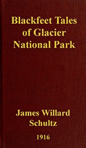 Blackfeet Tales of Glacier National Park — James Willard Schultz cover