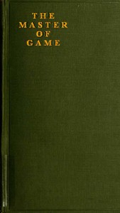 The Master of Game: The Oldest English Book on Hunting — of Norwich Edward cover