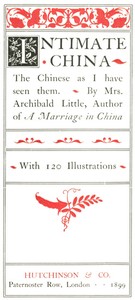 Intimate China: The Chinese as I Have Seen Them — Archibald, Mrs. Little cover
