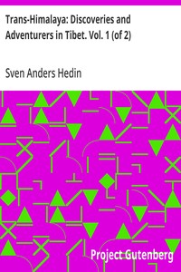 Trans-Himalaya: Discoveries and Adventurers in Tibet. Vol. 1 (of 2) — Sven Anders Hedin cover
