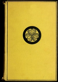 A Diplomat in Japan: The inner history of the critical years in the evolution of Japan when the ports were opened and the monarchy restored, recorded by a diplomatist who took an active part in the events of the time, with an account of his personal cover