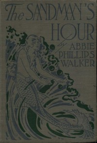 The Sandman's Hour: Stories for Bedtime — Abbie Phillips Walker cover