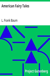 American Fairy Tales — L. Frank (Lyman Frank) Baum cover