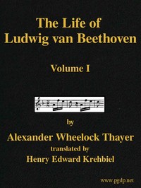 The Life of Ludwig van Beethoven, Volume I — Alexander Wheelock Thayer cover