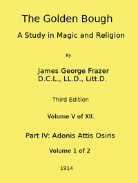 The Golden Bough: A Study in Magic and Religion (Third Edition, Vol. 05 of 12) — James George Frazer cover
