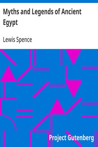 Myths and Legends of Ancient Egypt — Lewis Spence cover