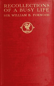 Recollections of a Busy Life: Being the Reminiscences of a Liverpool Merchant 1840-1910 cover