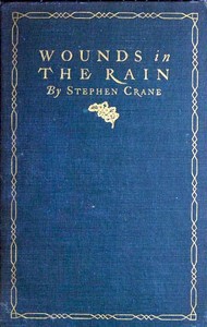 Wounds in the rain: War stories — Stephen Crane cover