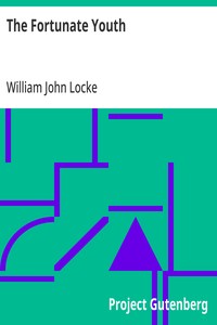 The Fortunate Youth — William John Locke cover