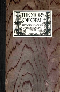 The Story of Opal: The Journal of an Understanding Heart — Opal Stanley Whiteley cover
