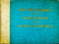 Original Photographs Taken on the Battlefields during the Civil War of the United States — Francis Trevelyan Miller cover