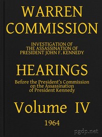 Warren Commission (04 of 26): Hearings Vol. IV (of 15) — United States. Warren Commission cover