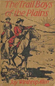 The Trail Boys of the Plains; Or, The Hunt for the Big Buffalo cover