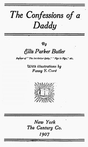 The Confessions of a Daddy — Ellis Parker Butler cover