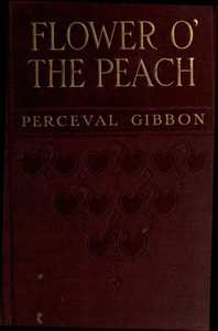 Flower o' the Peach — Perceval Gibbon cover