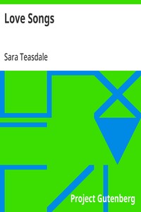 Love Songs — Sara Teasdale cover