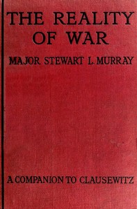 The Reality of War: A Companion to Clausewitz — Stewart Lygon Murray cover