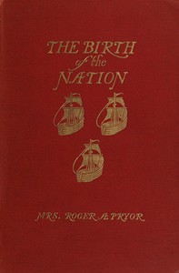 The Birth of the Nation, Jamestown, 1607 — Sara Agnes Rice Pryor cover