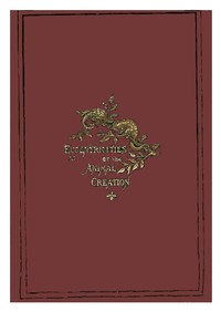 Eccentricities of the Animal Creation. — John Timbs cover