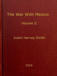 The War with Mexico, Volume 2 (of 2) — Justin Harvey Smith cover