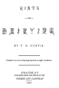 Hints on Dairying — T. D. (Thomas Day) Curtis cover