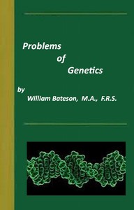 Problems of Genetics — William Bateson cover