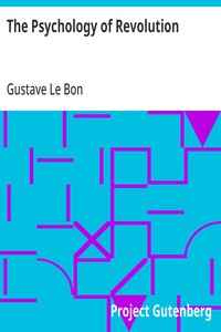 The Psychology of Revolution — Gustave Le Bon cover