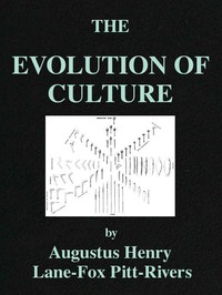 The Evolution of Culture, and Other Essays — Augustus Henry Lane-Fox Pitt-Rivers cover
