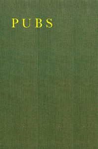 Pubs: A Collection of Hotel, Inn, and Tavern Signs in Great Britain and Ireland: to Which Are Added a Few Foreign Café Signs — Anonymous cover