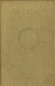 The Life of Francis Thompson — Everard Meynell cover
