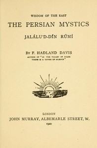The Persian Mystics: Jalálu'd-dín Rúmí — Maulana Jalal al-Din Rumi cover