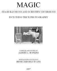 Magic, Stage Illusions and Scientific Diversions, Including Trick Photography cover
