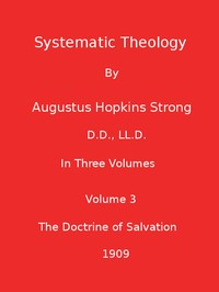 Systematic Theology (Volume 3 of 3) — Augustus Hopkins Strong cover