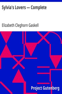 Sylvia's Lovers — Complete — Elizabeth Cleghorn Gaskell cover