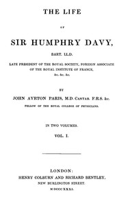 The Life of Sir Humphry Davy, Bart. LL.D., Volume 1 (of 2) — John Ayrton Paris cover