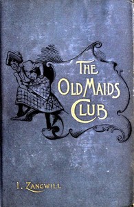 The Old Maids' Club — Israel Zangwill cover
