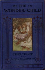 The Wonder-Child: An Australian Story — Ethel Turner cover