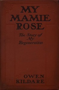 My Mamie Rose: The Story of My Regeneration — Owen Kildare cover