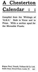 A Chesterton Calendar: Compiled from the writings of 'G.K.C.' both in verse and in prose. With a section apart for the moveable feasts. — G. K. (Gilbert Keith) Chesterton cover