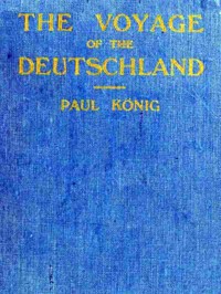 The voyage of the "Deutschland" — Paul König cover