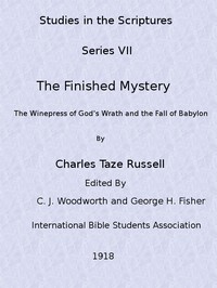 Studies in the Scriptures, Volume 7: The Finished Mystery — C. T. (Charles Taze) Russell cover