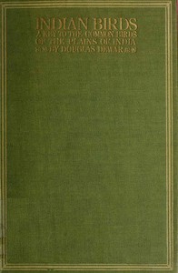 Indian Birds: Being a Key to the Common Birds of the Plains of India — Douglas Dewar cover