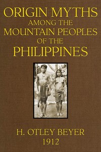 Origin Myths among the Mountain Peoples of the Philippines — H. Otley (Henry Otley) Beyer cover